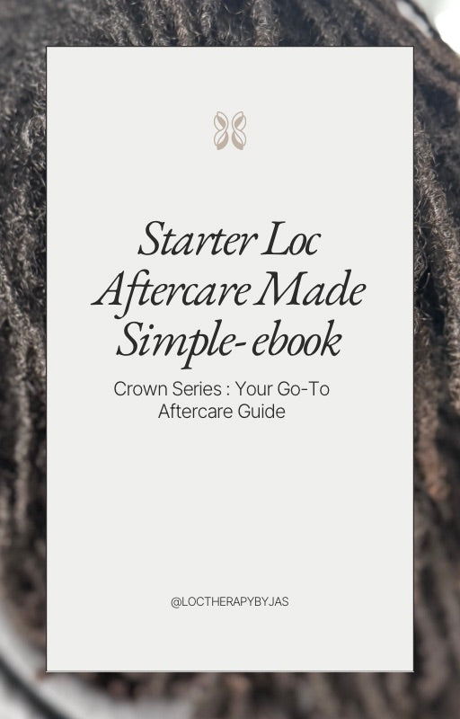 Starter Loc Aftercare Made Simple